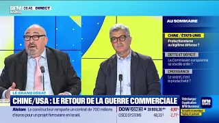 Le grand débat : Chine/USA, le retour de la guerre commerciale