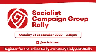 Socialist Campaign Group Rally