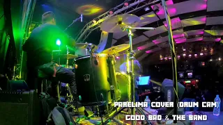 Parelima Drum Cam (1974 A.D. Cover) - Good Bad & the Band