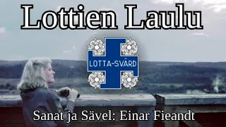 "Lottien Laulu" - Anthem of the Finnish Lotta-Svärd organization [Sanat] + [English Lyrics]