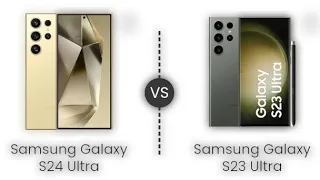 Samsung S24 Ultra vs Samsung S23 Ultra | Hn Tech