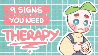 9 Signs You Need Therapy [@Psych2go  Edition]