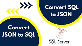 How to convert JSON to SQL and SQL results to JSON?  | Work with JSON Data in SQL