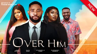 OVER HIM (New Movie) John Ekanem, Faith Duke, Emmanuella Iloba 2023 Nigerian Nollywood Movie