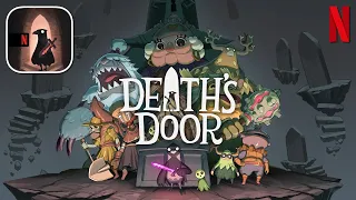 Death's Door - NETFLIX Exclusive - iOS / Android Gameplay