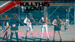 [KPOP IN PUBLIC PARIS] BLACKPINK (블랙핑크) - KILL THIS LOVE dance cover by Young Nation Dance (YND)