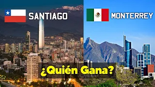 SANTIAGO DE CHILE vs MONTERREY MÉXICO - ESTO SUCEDE AL COMPARARLAS en 2023