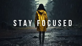 STAY FOCUSED | Powerful Motivational Speeches | Listen Every Morning