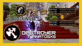 Dragon Nest SEA - Destroyer (Thanatosxs) - Let's enhance! +10EOD Gauntlet