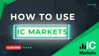 How To Use IC Markets