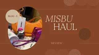 Misbu haul 👜 / Review / my opinion shared !!!