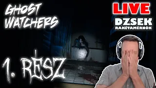 🔴Ghost Watchers - LIVE - 1. Rész - Lássuk milyen a legújabb szelleműzős játék