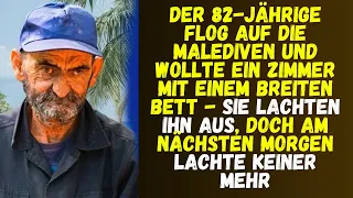 Der 82 jährige flog auf die Malediven und wollte ein Zimmer mit einem breiten Bett - Sie lachten...