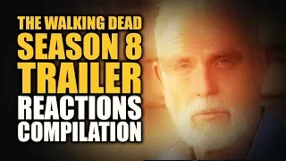 The Walking Dead Season 8 Trailer Reactions Compilations