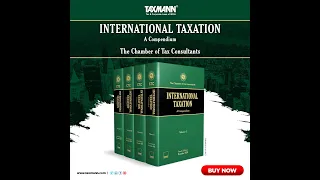 Taxmann's International Taxation - A Compendium | 5,200+ Pages | 200+ Experts | 137 Articles