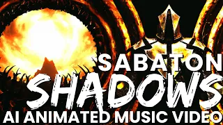 Shadows By Sabaton But It's An Animated AI Music Video