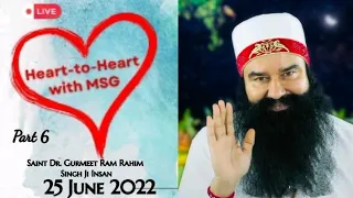 Heart To Heart With MSG Part 6 |Saint Dr. MSG Insan | @SaintMSGInsan