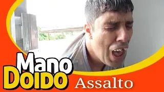 ASSALTO - PIADA DE DOIDO - MANO DOIDO PARAFUSO SOLTO