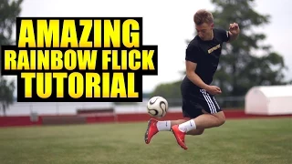 Learn The AMAZING Rainbow Flick Football Skill!