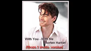 a-ha (morten harket) - With You With Me (Phaze 1 studio version)