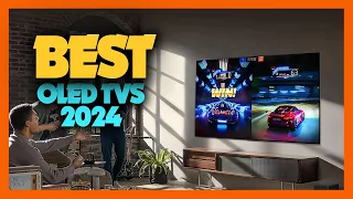 Top 10 Best OLED TVS of 2024