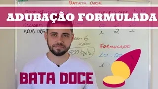 Calculo de adubação formulada COMPLETO | Batata doce