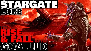 The Rise and Fall of the Goa'uld | Stargate Lore