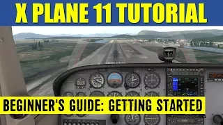 X Plane 11 Beginner's Guide ✈️ Getting Started & Resources