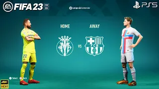 FIFA 23 - Villarreal CF vs. Barcelona - La Liga 23/24 Full Match PS5 Gameplay | 4K