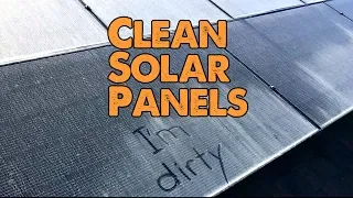 DIY - How to Clean Your Solar Panels the Easy Way (if you dare climb on your roof safely)