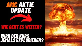 AMC Aktie Wochenrückblick - Wird es jemals zur Explosion kommen? Was wird passieren?