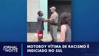 Caso de racismo no Sul: motoboy e agressor serão indiciados | Jornal da Noite