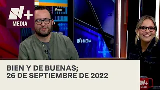 Bien y de Buenas | Programa Completo 26 de septiembre de 2022