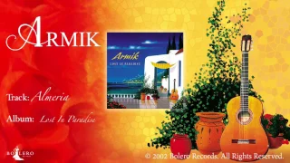 Armik – Almeria - OFFICIAL -  Nouveau Flamenco - Spanish Guitar