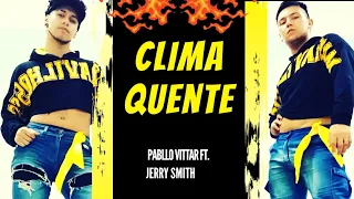 Clima Quente - Pabllo Vittar ft. Jerry Smith ☆ coreografía ☆ Maravilhoses