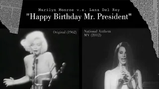 Marilyn Monroe / Lana Del Rey - “Happy Birthday Mr. President” side by side