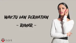 Waktu Dan Perhatian - Rimar (Lirik Lagu)