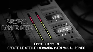 Emma Shapplin - Spente Le Stelle (Yomanda Main Vocal Remix) [HQ]