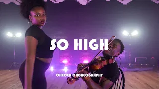 Doja Cat - So High | Choreography by Chelsea