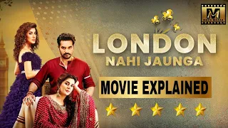 London nahi junaga movie Explained in Hindi | Humayun Saeed | kubra khan |Mehwish hayat