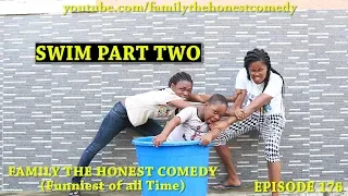 FUNNY VIDEO (SWIM PART TWO) Very Funny (Family The Honest Comedy) (Episode 176)