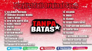 Lagu Full Original - Tanpa Batas Band