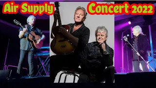 Air Supply Live Concert 2022 Full Video