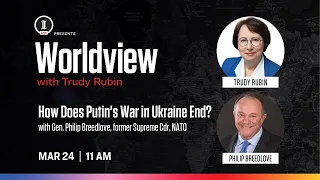 Worldview with Trudy Rubin: Gen. Phillip Breedlove, former Supreme Cdr, NATO