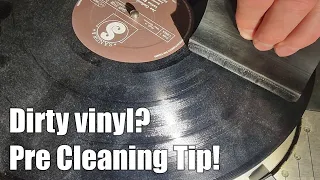 Pre Cleaning Tip - DON'T SPREAD THE DIRT - Vinyl Community