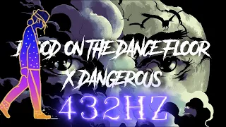 Blood On The Dance Floor X Dangerous ~ {432HZ} ~ Michael Jackson (The White Panda Mash Up)