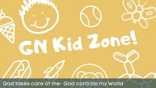 God Controls My World (Kids Zone 5-19-2024)