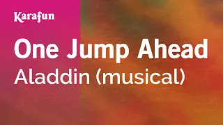 One Jump Ahead - Aladdin (musical) | Karaoke Version | KaraFun