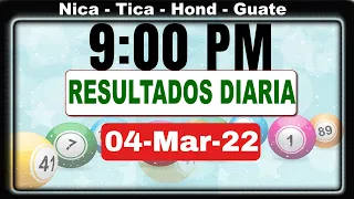 9 PM  Sorteo Loto Diaria Nicaragua │ 04  Marzo 22