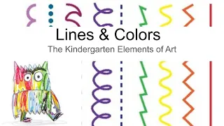 Kindergarten Elements of Art: Lines & Colors
